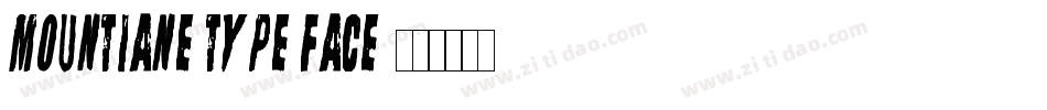 mountiane type face字体转换